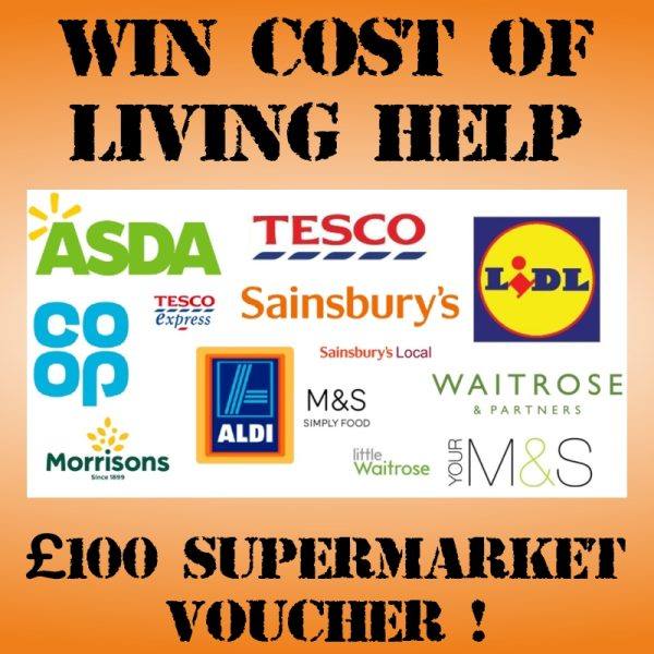 COST OF LIVING HELP £100 SUPERMARKET VOUCHER - DRAWN FRIDAY AUGUST 9TH